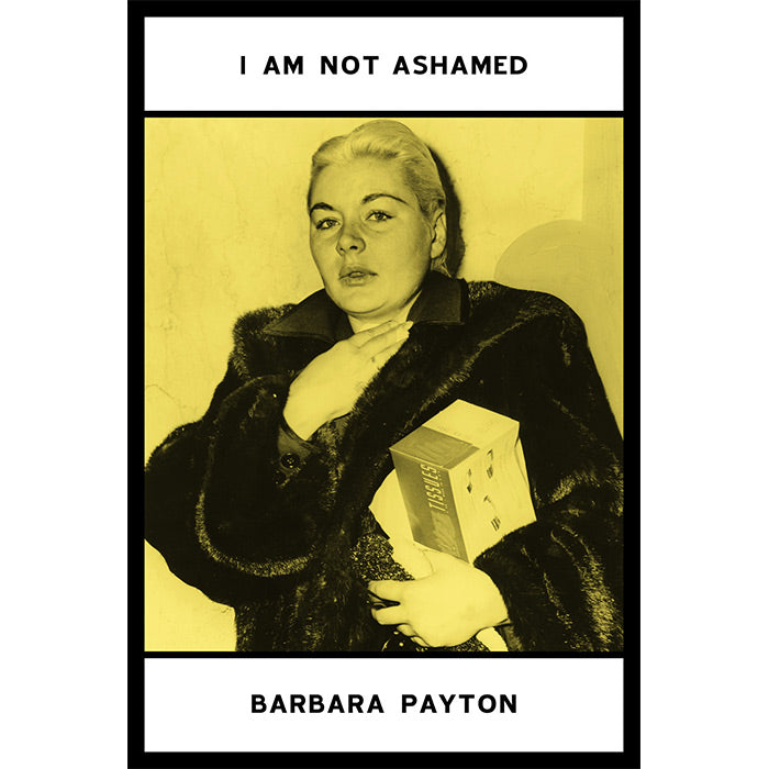 I Am Not Ashamed - Barbara Payton