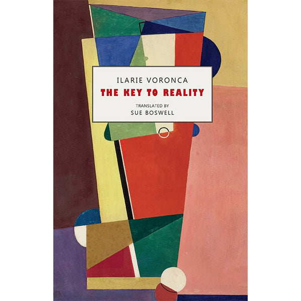 The Key to Reality and The Confession of a False Soul - Ilarie Voronca