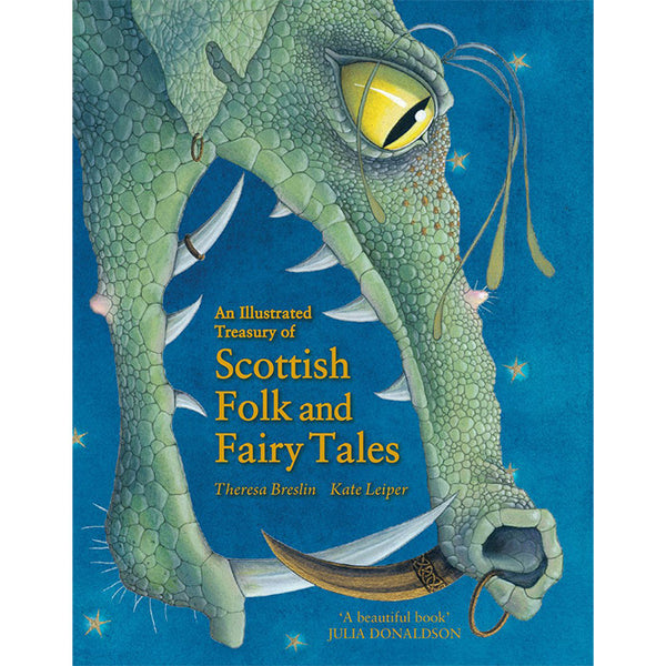 An Illustrated Treasury of Scottish Folk and Fairy Tales - Theresa Breslin and Kate Leiper