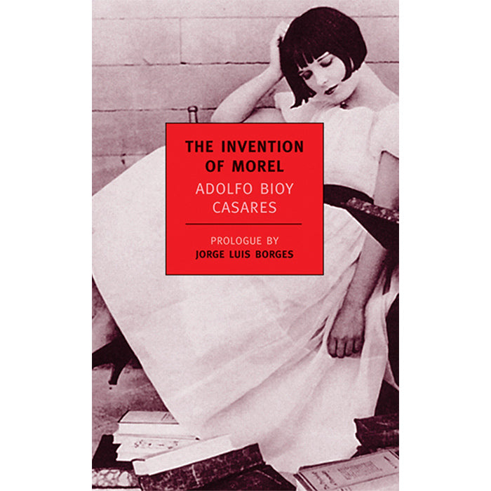 The Invention of Morel by Adolfo Bioy Casares / ISBN 9781590170571 / One of my favorite NYRB Classics