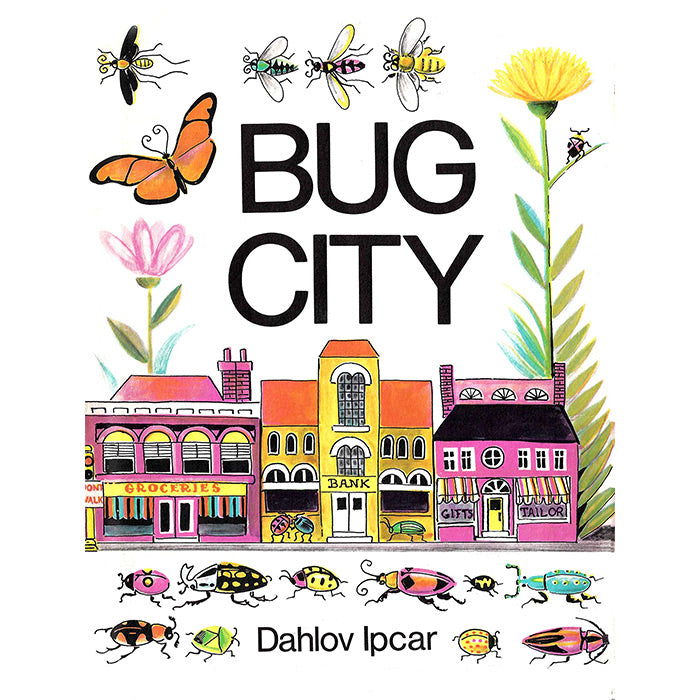 Bug City by Dahlov Ipcar / ISBN 9781623173449  1975 children's picture book