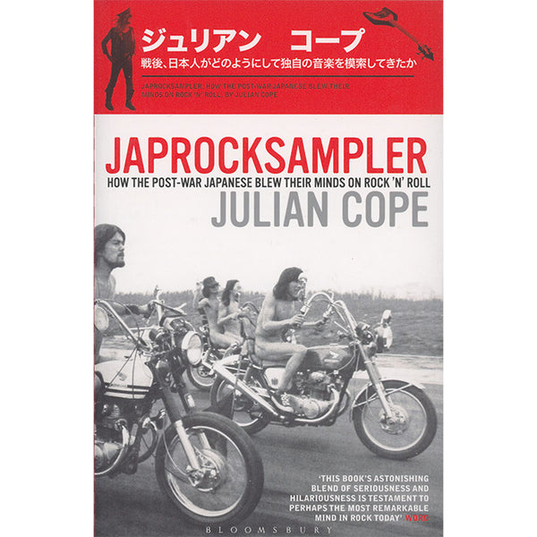 Japrocksampler - How the Post-war Japanese Blew Their Minds on Rock 'n' Roll
