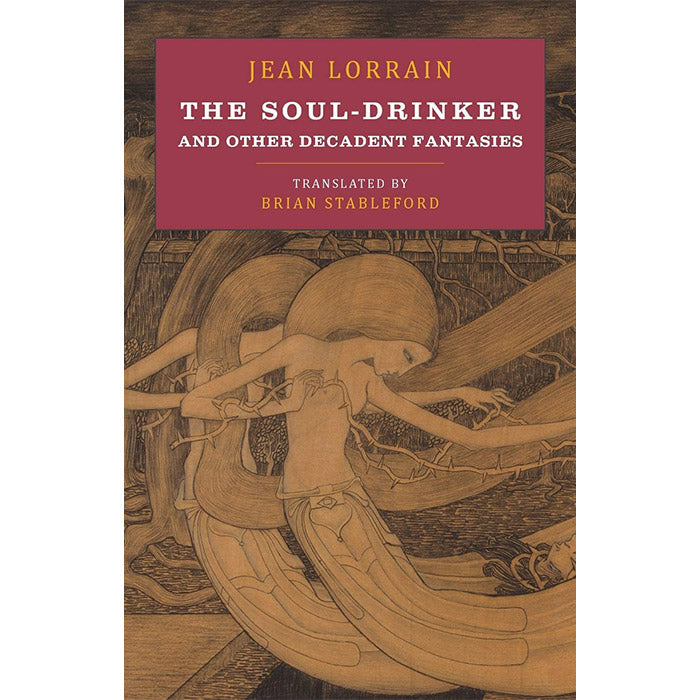 The Soul-Drinker and Other Decadent Fantasies