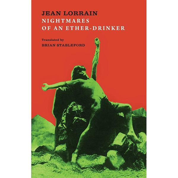 Nightmares of an Ether-Drinker - Jean Lorrain