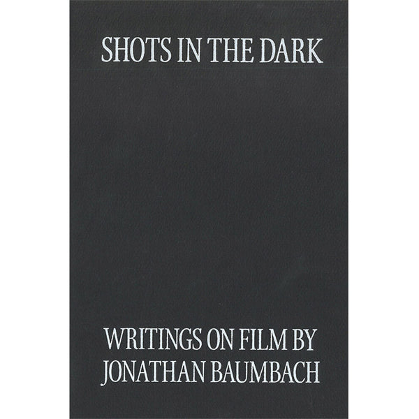 Shots in the Dark - Jonathan Baumbach