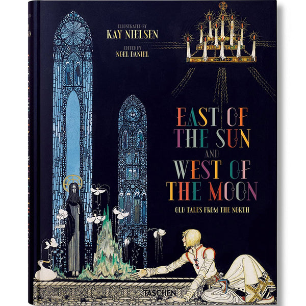 Kay Nielsen - East of the Sun and West of the Moon – 50 Watts Books
