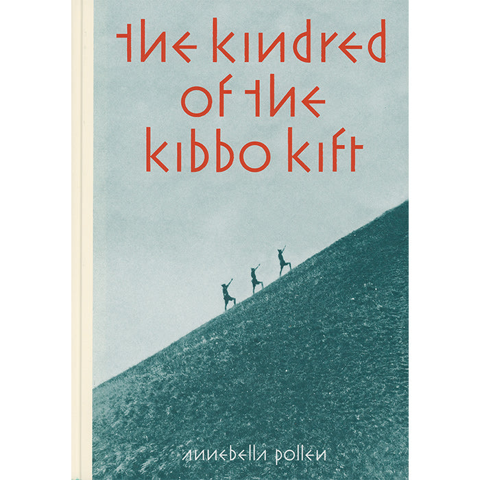 The Kindred of the Kibbo Kift - Annebella Pollen