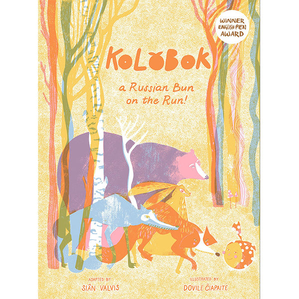 Kolobok - A Bun on the Run - Sian Valvis and Dovile Ciapaite