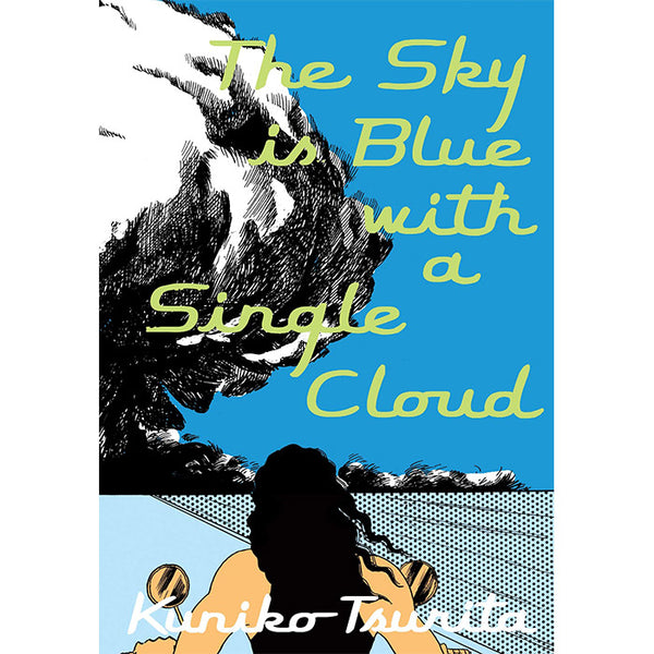 The Sky Is Blue with a Single Cloud - Kuniko Tsurita