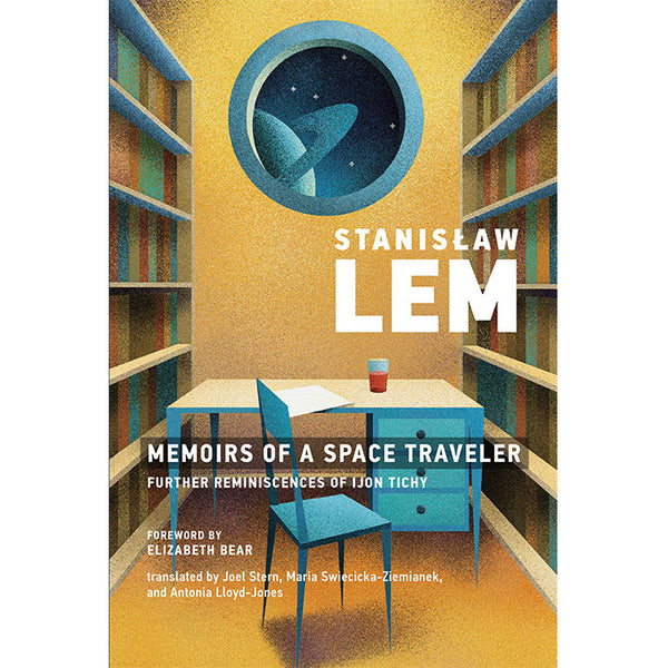 Memoirs of a Space Traveler - Stanislaw Lem