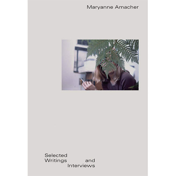 Maryanne Amacher - Selected Writings and Interviews
