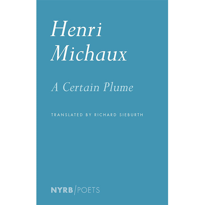 A Certain Plume - Henri Michaux