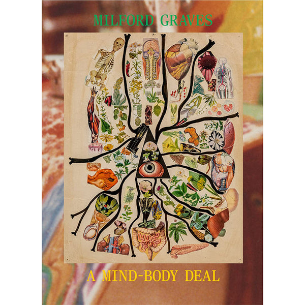 Milford Graves - A Mind-Body Deal