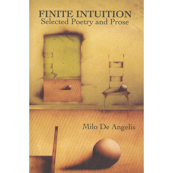 Finite Intuition - Milo De Angelis