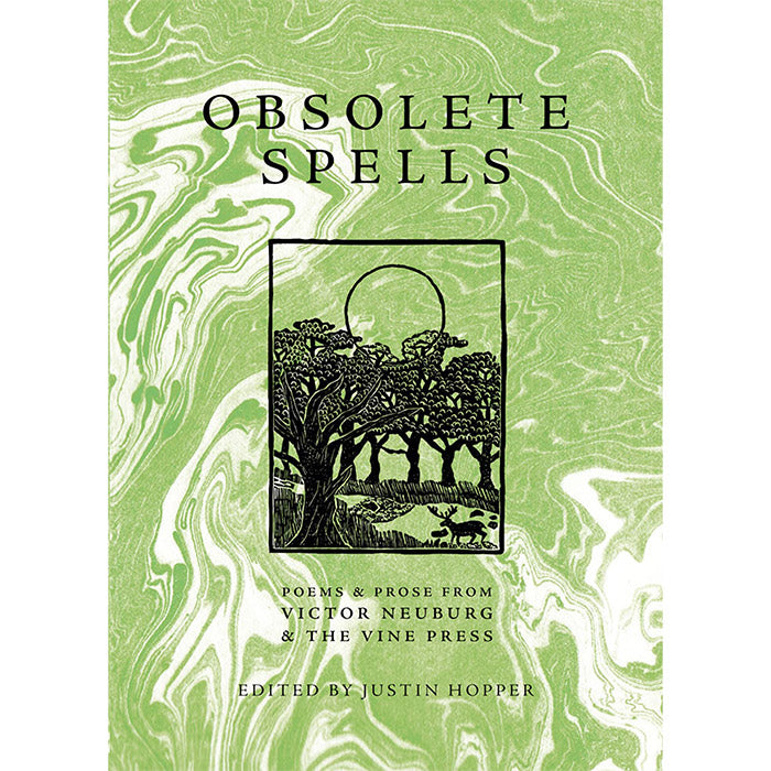 Obsolete Spells - Poems & Prose from Victor Neuburg and the Vine Press