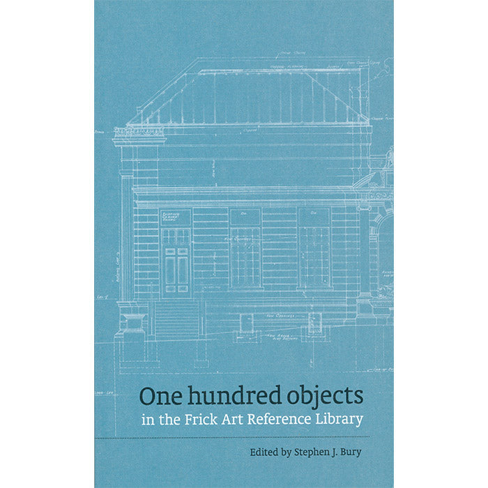 One Hundred Objects in the Frick Art Reference Library