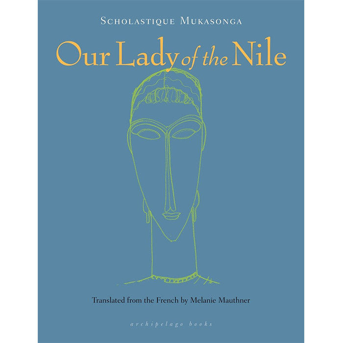 Our Lady of the Nile - Scholastique Mukasonga