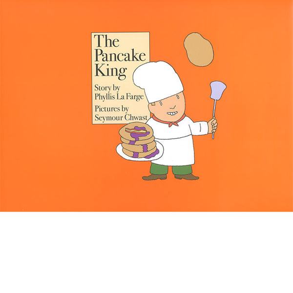 The Pancake King - Phyllis La Farge and Seymour Chwast