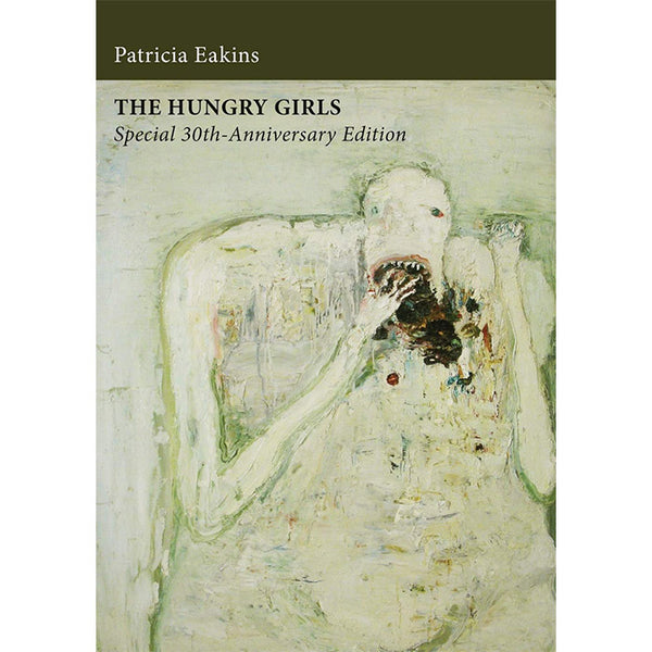 The Hungry Girls - Patricia Eakins