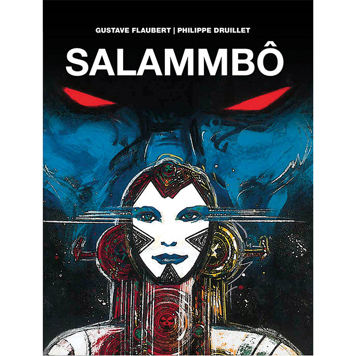 Philippe Druillet Salammbo Lone Sloan Titan reprint Flaubert comics fantastic art