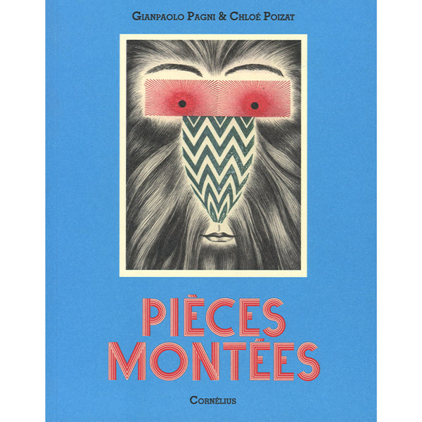 Pieces montees - Chloé Poizat and Gianpaolo Pagni