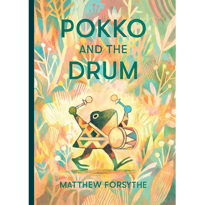 Pokko and the Drum - Matthew Forsythe