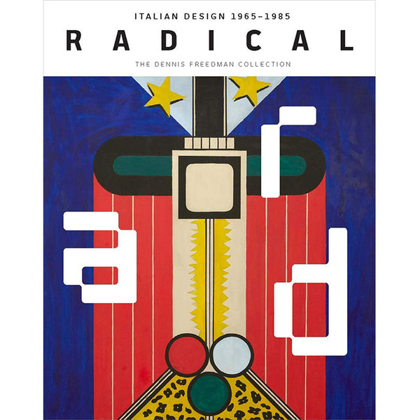 Radical: Italian Design 1965–1985