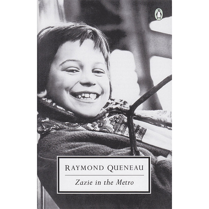 Zazie in the Metro - Raymond Queneau