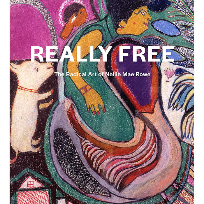 Really Free - The Radical Art of Nellie Mae Rowe