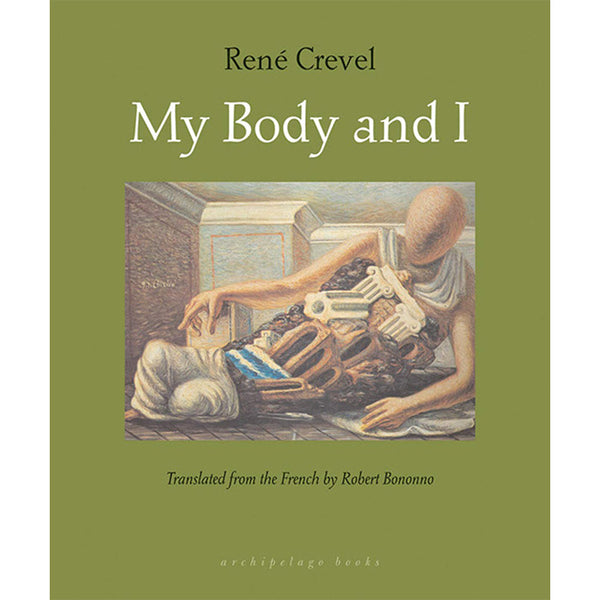 My Body and I - Rene Crevel
