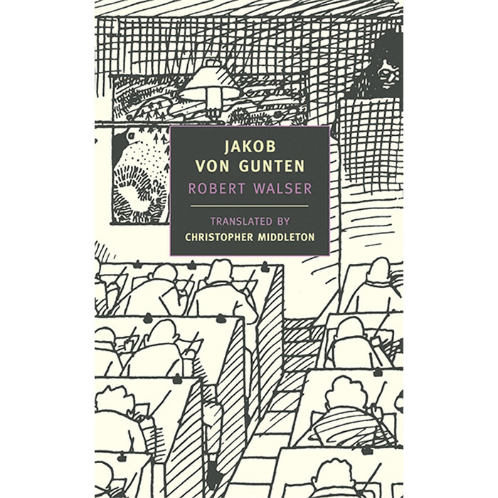 Jakob von Gunten by Robert Walser / ISBN 9780940322219 / paperback from NYRB Classics