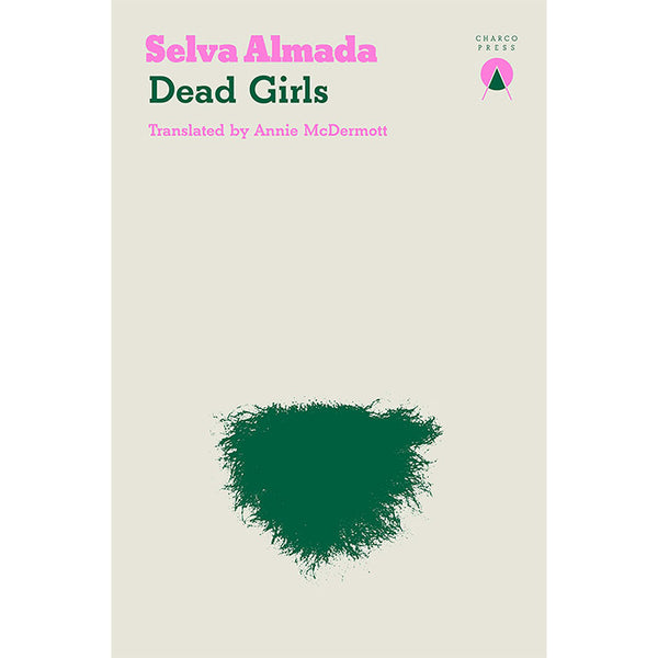 Dead Girls - Selva Almada