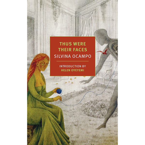 Thus Were Their Faces - Selected Stories of Silvina Ocampo (light wear)