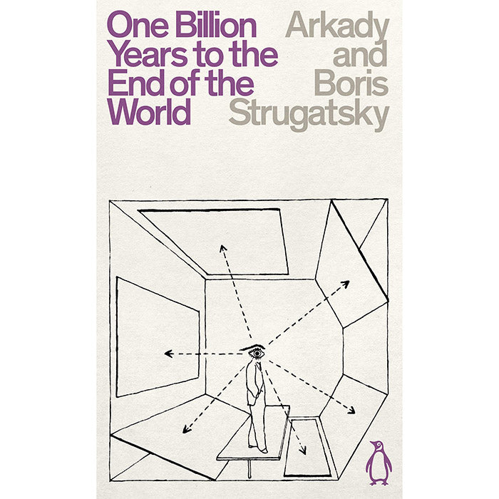 One Billion Years to the End of the World - Boris and Arkady Strugatsky