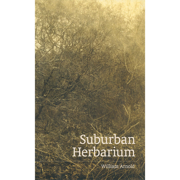 Suburban Herbarium - William Arnold