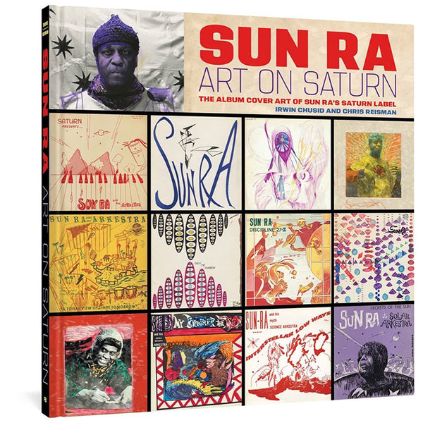 Sun Ra - Art on Saturn - The Album Cover Art of Sun Ra's Saturn Label