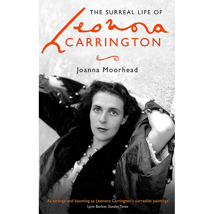 The Surreal Life Of Leonora Carrington
