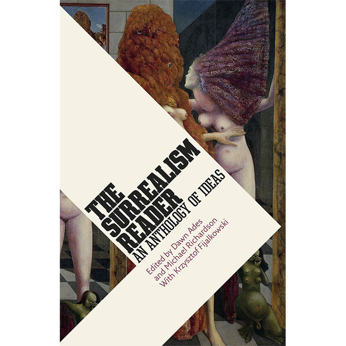 The Surrealism Reader - An Anthology of Ideas