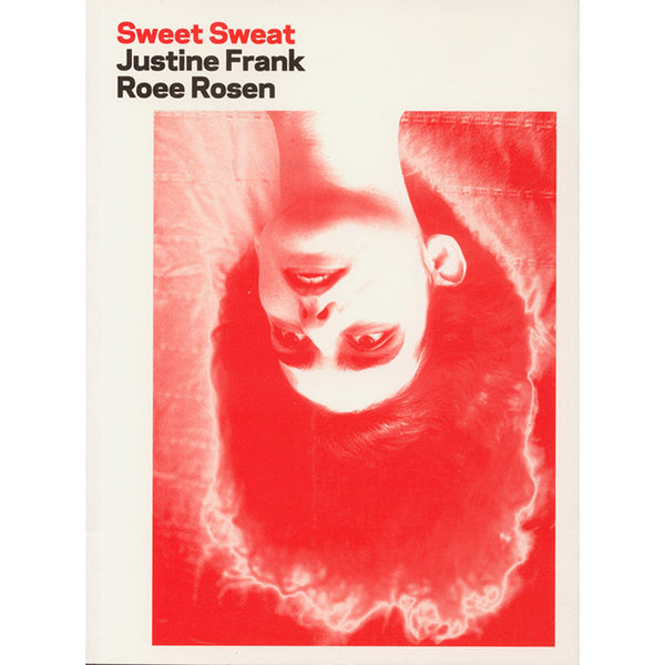 Sweet Sweat (used) - Roee Rosen
