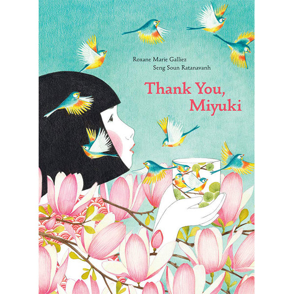 Thank You, Miyuki - Roxane Marie Galliez and Seng Soun Ratanavanh