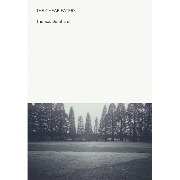 The Cheap-Eaters - Thomas Bernhard