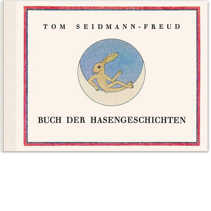 The Book of Rabbit Stories - Tom Seidmann-Freud