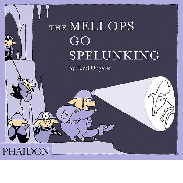The Mellops Go Spelunking - Tomi Ungerer