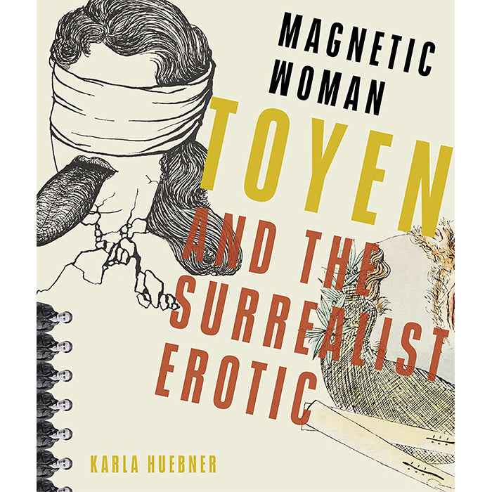 Magnetic Woman - Toyen and the Surrealist Erotic
