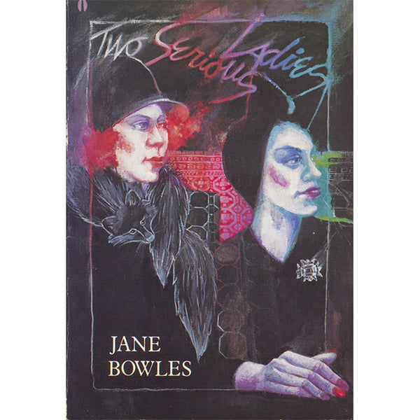 Two Serious Ladies (used) - Jane Bowles