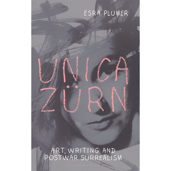 Unica Zurn - Art, Writing and Post-War Surrealism - Esra Plumer