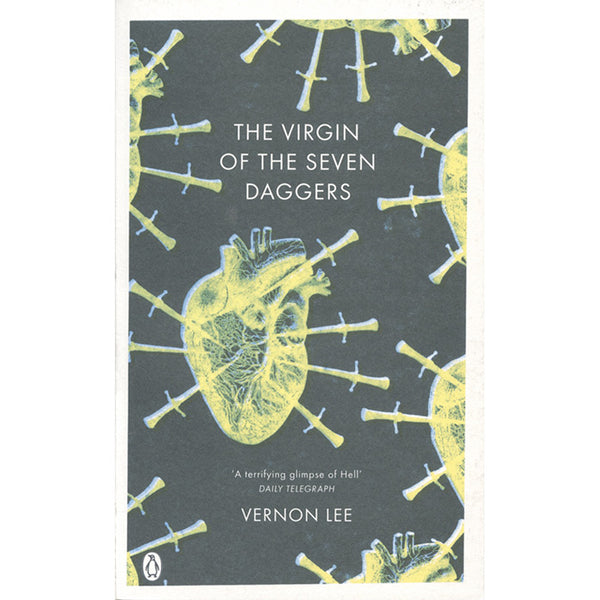 The Virgin of the Seven Daggers - Vernon Lee