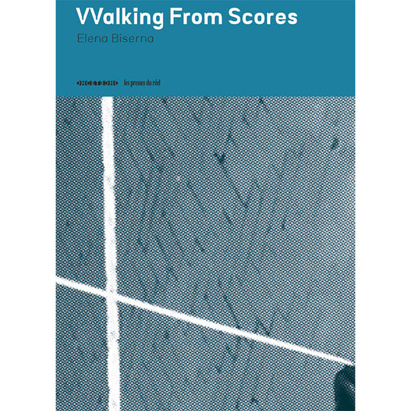 Walking from Scores - Elena Biserna