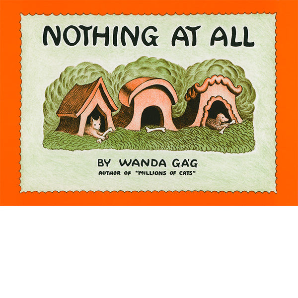 Nothing at All - Wanda Gag
