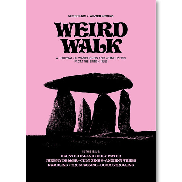 Weird Walk Zine Issue Six